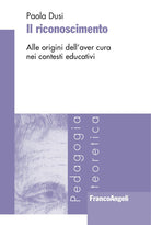Cover of riconoscimento. Alle origini dell'aver cura nei contesti educativi