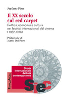 Cover of XX secolo sul red carpet. Politica, economia e cultura nei festival internazionali del cinema (1932-1976)