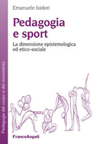 Cover of Pedagogia e sport. La dimensione epistemologica ed etico-sociale