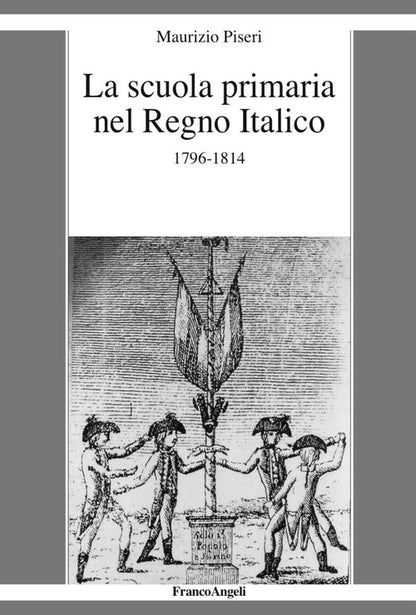 Cover of scuola primaria nel Regno Italico. 1796-1814