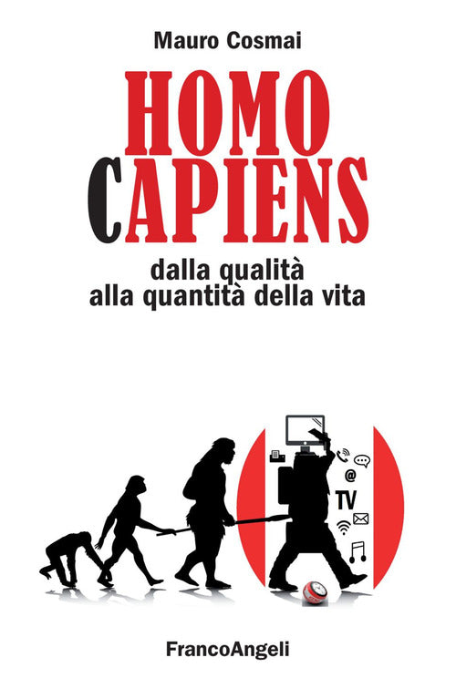 Cover of Homo capiens. Dalla qualità alla quantità della vita