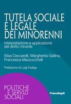 Cover of tutela sociale e legale dei minorenni. Interpretazione e applicazione del diritto minorile