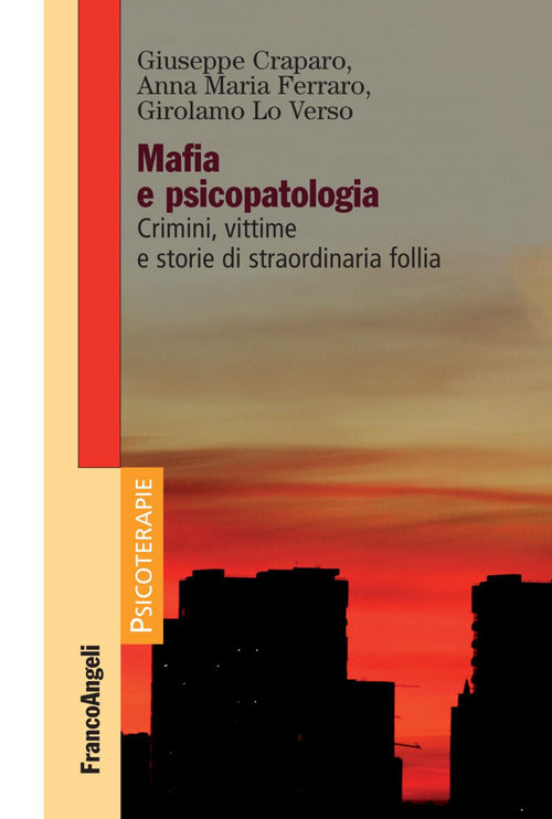 Cover of Mafia e psicopatologia. Crimini, vittime e storie di straordinaria follia