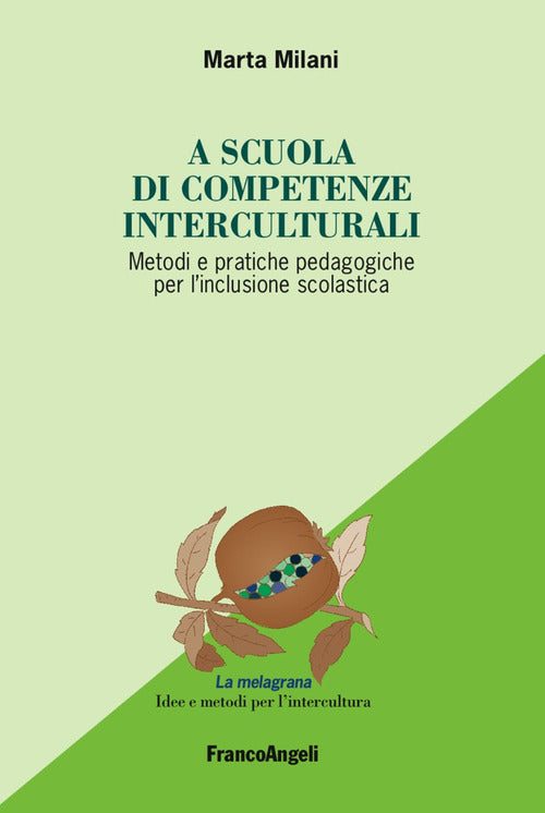 Cover of A scuola di competenze interculturali. Metodi e pratiche pedagogiche per l'inclusione scolastica