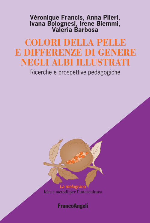 Cover of Colori della pelle e differenze di genere negli albi illustrati. Ricerche e prospettive pedagogiche