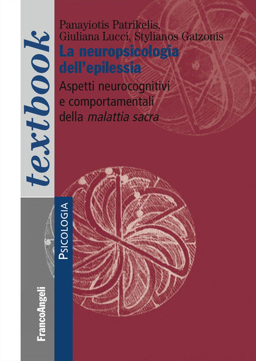 Cover of neuropsicologia dell'epilessia. Aspetti neurocognitivi e comportamentali della malattia sacra