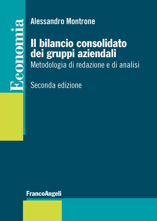 Cover of bilancio consolidato dei gruppi aziendali. Metodologia di redazione e di analisi