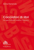 Cover of Cacciatori di libri. Gli agenti letterari durante il fascismo