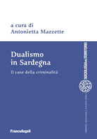 Cover of Dualismo in Sardegna. Il caso della criminalità