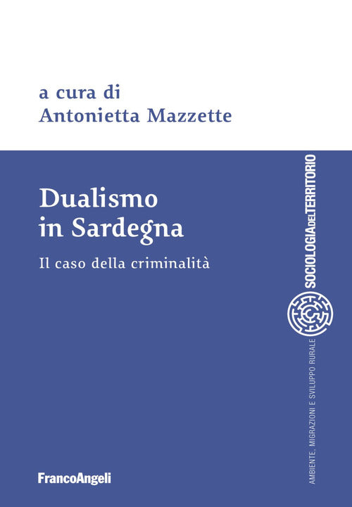 Cover of Dualismo in Sardegna. Il caso della criminalità