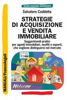 Cover of Strategie di acquisizione e vendita immobiliare. Suggerimenti pratici per agenti immobiliari, neofiti o esperti, che vogliono distinguersi nel mercato
