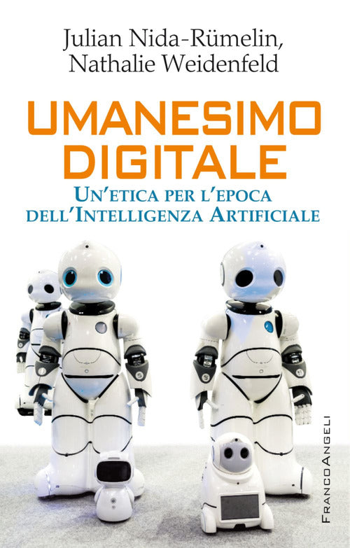 Cover of Umanesimo digitale. Un'etica per l'epoca dell'intelligenza artificiale