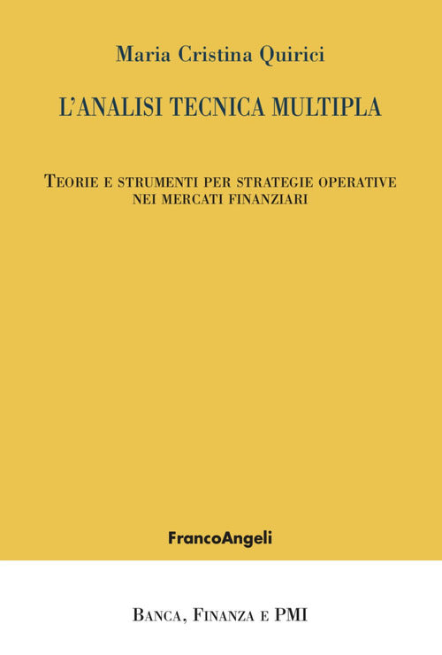 Cover of analisi tecnica multipla. Teorie e strumenti per strategie operative nei mercati finanziari