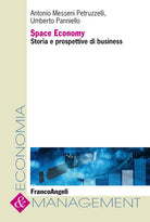 Cover of Space economy. Storia e prospettive di business
