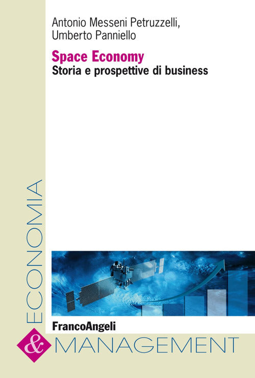 Cover of Space economy. Storia e prospettive di business