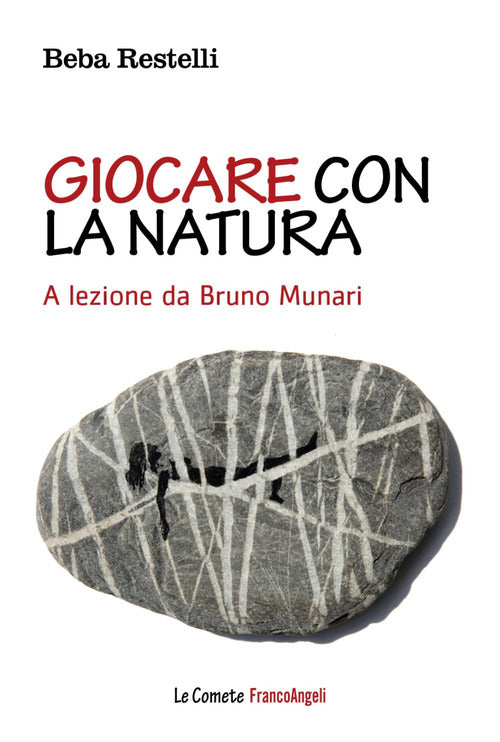 Cover of Giocare con la natura. A lezione da Bruno Munari