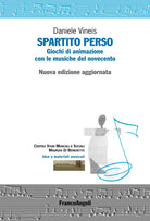 Cover of Spartito perso. Giochi di animazione con le musiche del Novecento