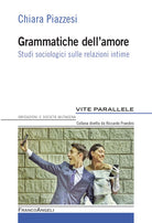 Cover of Grammatiche dell'amore. Studi sociologici sulle relazioni intime
