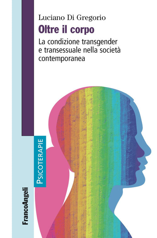 Cover of Oltre il corpo. La condizione transgender e transessuale nella società contemporanea