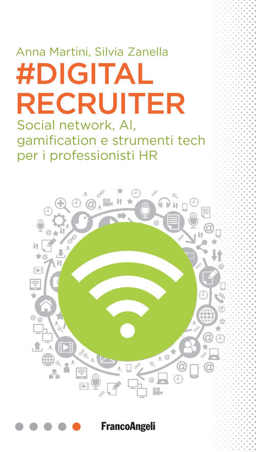 Cover of #DigitalRecruiter. Social network, AI, gamification e strumenti tech per i professionisti HR