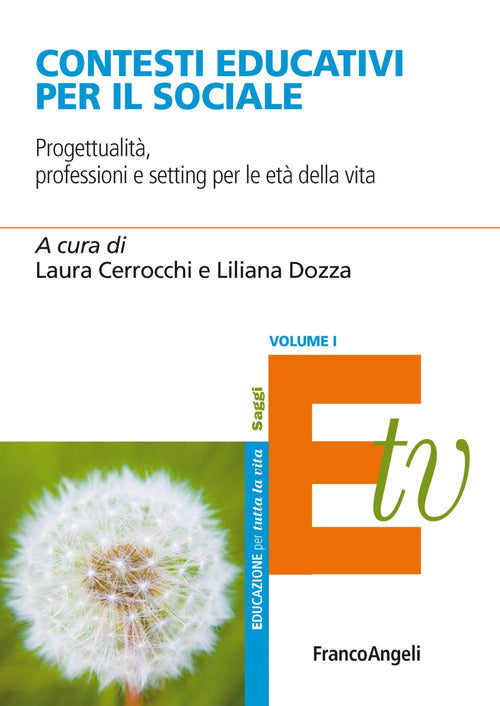 Cover of Contesti educativi per il sociale. Progettualità, professioni e setting per le età della vita