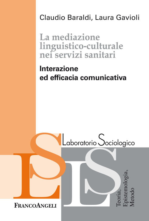 Cover of mediazione linguistico-culturale nei servizi sanitari. Interazione ed efficacia comunicativa
