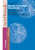 Cover of Elementi di psicologia interculturale. Attraversare i confini del pregiudizio con un’ottica psicoeducativa