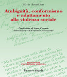 Cover of Ambiguità, conformismo e adattamento alla violenza sociale