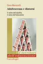 Cover of Adultescenza e dintorni. Il valore dell'adultità, il senso dell'educazione