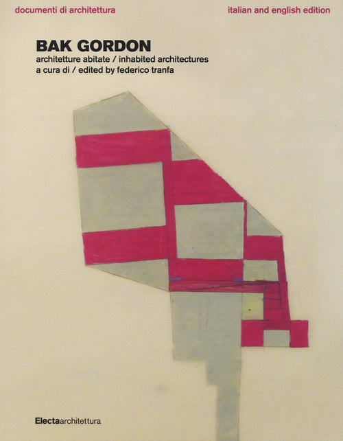 Cover of Bak Gordon. Architetture abitate. Ediz. italiana e inglese