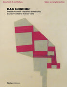 Cover of Bak Gordon. Architetture abitate. Ediz. italiana e inglese
