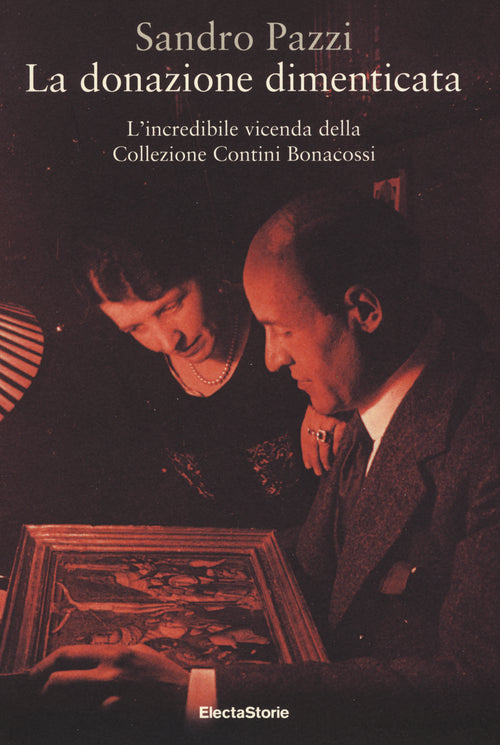 Cover of donazione dimenticata. L'incredibile vicenda della collezione Contini Bonacossi
