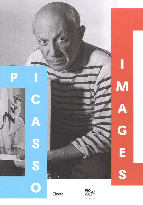 Cover of Picasso images. Le opere, l'artista, il personaggio. Catalogo della mostra (Roma, 14 ottobre 2016-19 febbraio 2017)
