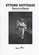 Cover of Ettore Sottsass. There is a Planet. Texts and photographs