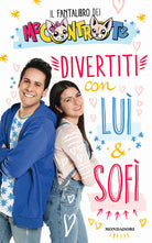 Cover of Divertiti con Luì e Sofì. Il fantalibro dei Me contro Te