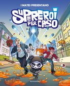 Cover of Supereroi per caso