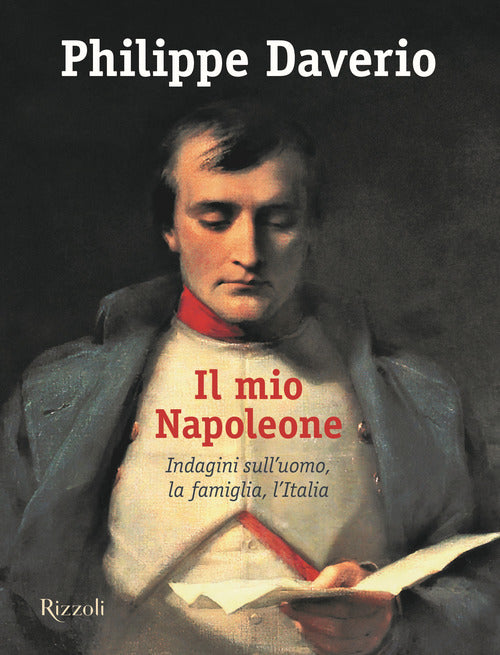 Cover of mio Napoleone. Indagini sull'uomo, la famiglia, l'Italia