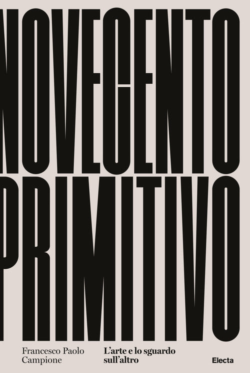 Cover of Novecento primitivo. L'arte e lo sguardo sull'altro