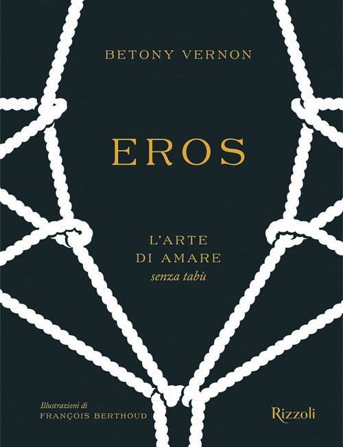 Cover of Eros. L'arte di amare senza tabù
