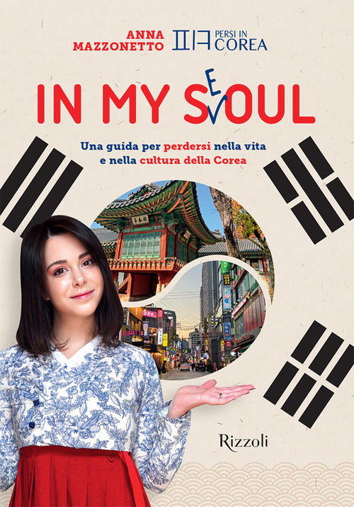 Cover of In my Seoul. Una guida per perdersi nella vita e nella cultura della Corea