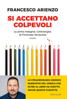 Cover of Si accettano colpevoli. La prima indagine, controvoglia, di Fortunato Terracotta