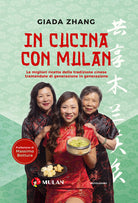 Cover of In cucina con Mulan. Le migliori ricette della tradizione cinese tramandate di generazione in generazione