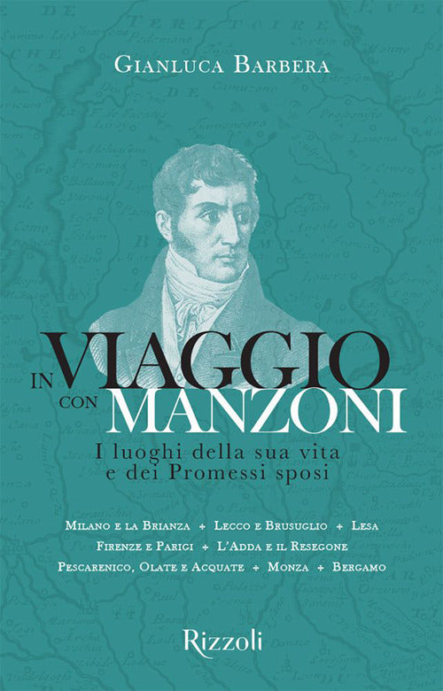 Cover of In viaggio con Manzoni. I luoghi della sua vita e dei Promessi sposi