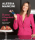 Cover of sorriso è l'ingrediente segreto. Ricette golose e beauty tips