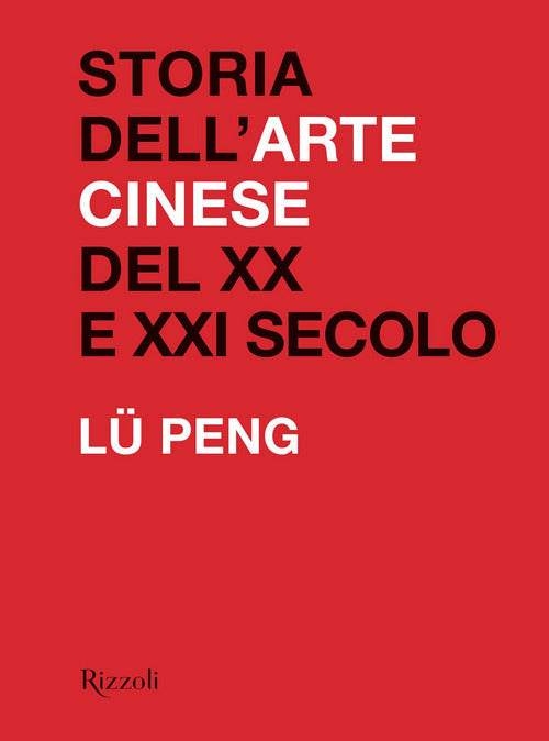 Cover of Storia dell'arte cinese del XX al XXI secolo