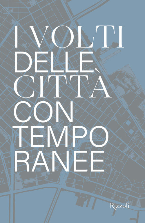 Cover of volto delle città contemporanee