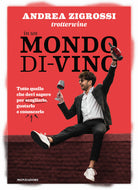 Cover of In un mondo di-vino. Tutto quello che devi sapere per sceglierlo, gustarlo e conoscerlo