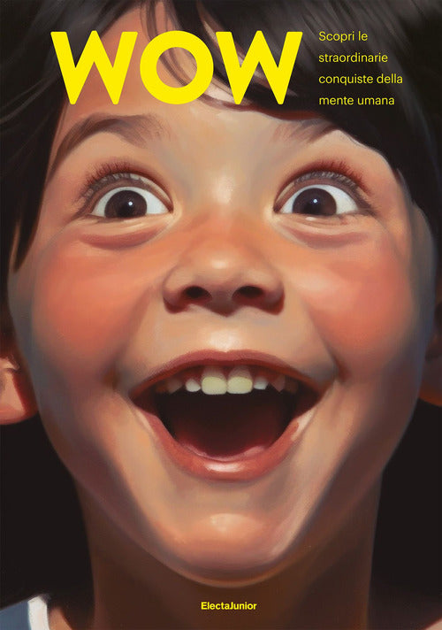 Cover of Wow. Scopri le straordinarie conquiste della mente umana