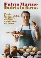 Cover of Dulcis in forno. Pani e focacce dolci, sfogliati, brioche e altri dolci da forno