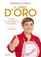 Cover of libro d'oro. Tutte le mie ricette più amate